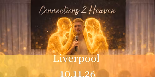Connections 2 Heaven With Mike Hough ~ Liverpool