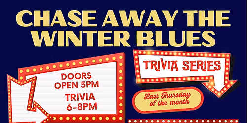 Chase Away the Winter Blues: Trivia Series