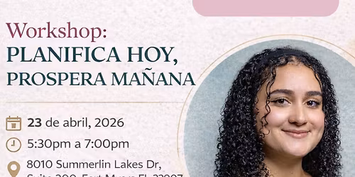 Workshop: Planifica hoy, Prospera ma\u00f1ana!