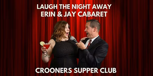 Laugh The Night Away With Erin And Jay Cabaret
