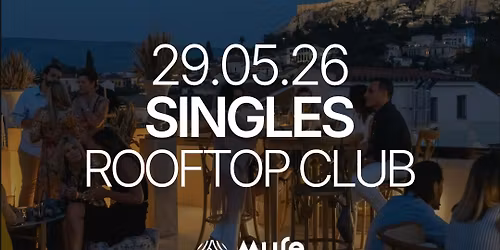Friday | Singles Rooftop Club | 40+  | Athens 