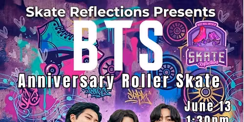 Skate Reflections presents: BTS Anniversary Roller Skate