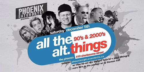 Phoenix Saturdays Presents: All The Alt. Things 90's & 2000's Night!