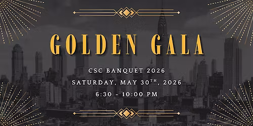 CSC Banquet 2026: Golden Gala