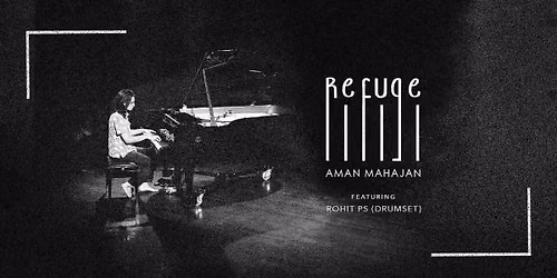 Aman Mahajan Presents REFUGE