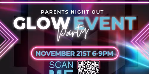 \ud83c\udf1f Glow in the Dark Parents Night Out \ud83c\udf1f