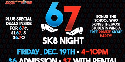 \ud83e\udef4"67"\ud83e\udef4 SKATE \ud83e\udef6