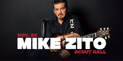 Mike Zito LIVE at Scout Hall