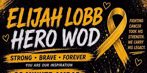 Fifth Annual Elijah Lobb Hero WOD