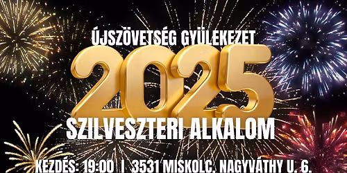 \ud83c\udf89 2025 Szilveszteri Istentisztelet alkalom \ud83c\udf89