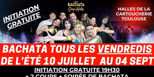 \ud83d\udd25BACHATA TOUS LES VENDREDIS DE L'\u00c9T\u00c9 - HALLES CARTOUCHERIE\ud83d\udd25