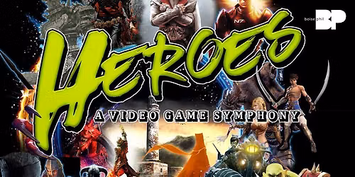 Heroes: A Video Game Symphony!