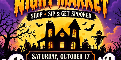 SPOOKTACULAR NIGHT MARKET