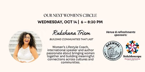 Women's Circle with Shi & Rukshana: Building Communities that Last.