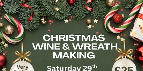 Wine and Wreath Making Workshop