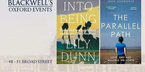 Lily Dunn INTO BEING with Jenn Ashworth
