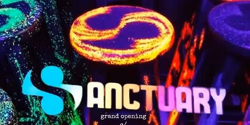 SANCTUARY Grand Opening c\/ The Pleasant Uprising!