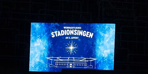 Weihnachtliches Stadionsingen am 4. Advent 2026