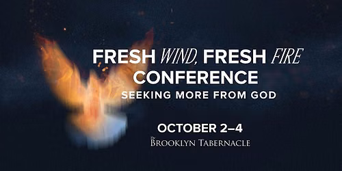Fresh Wind, Fresh Fire Conference | October 2\u20134 | Brooklyn, NY