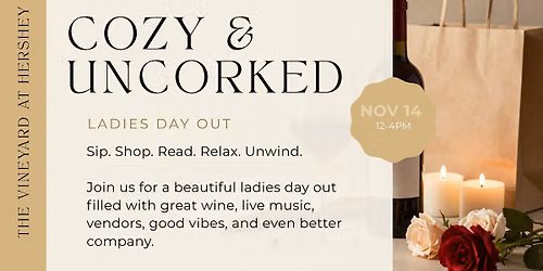 Cozy & Uncorked: Ladies Day Out at The Vineyard at Hershey