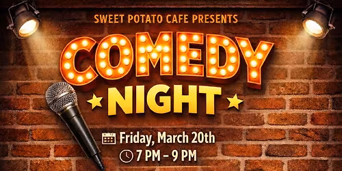 Comedy Night at Sweet Potato Cafe