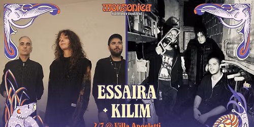Essaira + Kilim live \ud83d\udc0cMONSONICA\ud83d\udc0c | 2\/7 @ Villa Angeletti