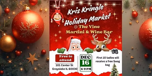 Kris Kringle Holiday Market at The Vine Hosted by The New Ultimate Girls Night Out