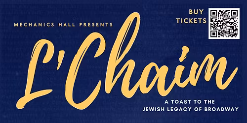 L'Chaim: A Toast to the Jewish Legacy of Broadway 