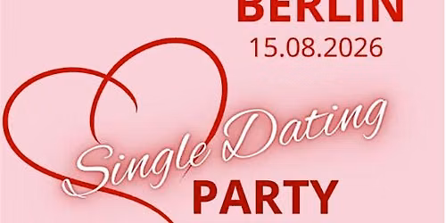 Single Dating Party - in Berlin