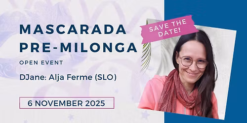 Mascarada 2025  Pre-milonga  -  Open event