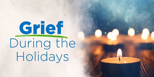 HOLIDAYS IN GRIEF