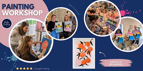 'Seville Oranges' - Sip & Paint  - St. Albans, Herts