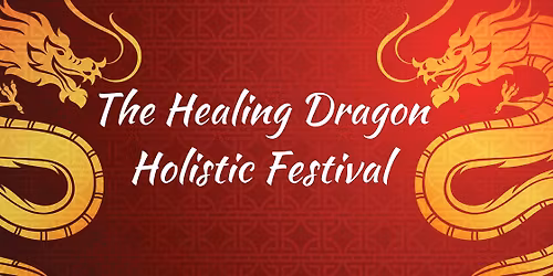 The Healing Dragon Holistic Festival