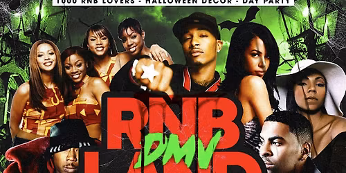 RNBLAND - DMV's Biggest RnB Halloween Day Party (800 RNB LOVERS)