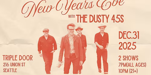 Triple Door Presents New Year\u2019s Eve with The Dusty 45s