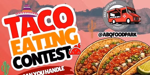 Taco Eating Contest at ABQ FOOD PARK 