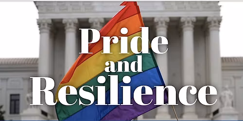 Pride and Resilience: An LGBTQ+ Town Hall