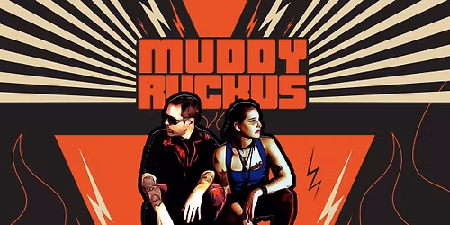 Down by Riverside Presents - Muddy Ruckus