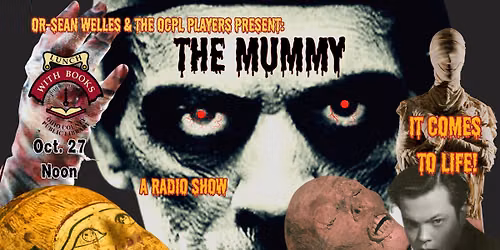 The Mummy: A Radio Play