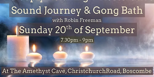 Deeply Relaxing & Restorative Sound Journey & Gong Bath - Boscombe