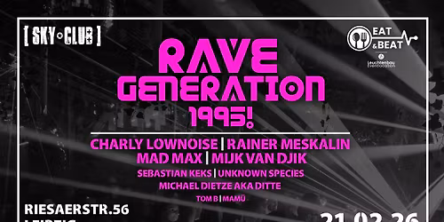 21.02.2026 - RAVE GENERATION 1995! - SKY CLUB LEIPZIG