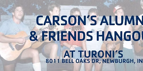 Camp Carson Alumni & Friends Hangout at Turonis