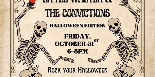 LIVE MUSIC: Little Walter & the Convictions (Halloween Edition)