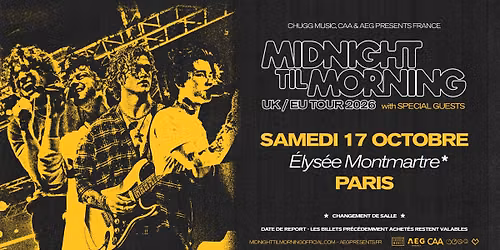Midnight Til Morning \u2022 \u00c9lys\u00e9e Montmartre, Paris \u2022 17 octobre 2026