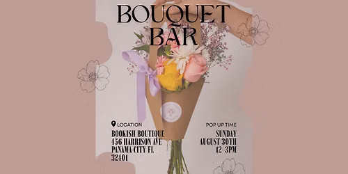 Bloom Social : Bouquet Flower Bar!
