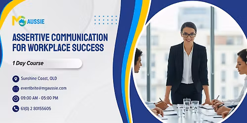 Assertive Communication for Workplace Success:1 Day Course | Sunshine Coast