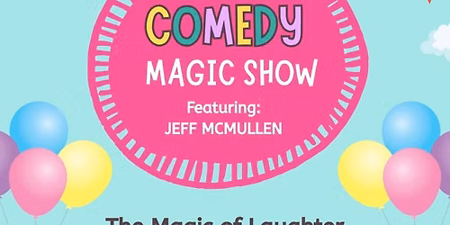 Jeff McMullen's Comedy Magic Show