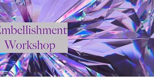 Embellishment Workshop