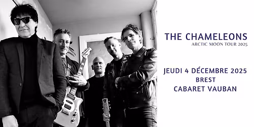 THE CHAMELEONS \u00e0 Brest