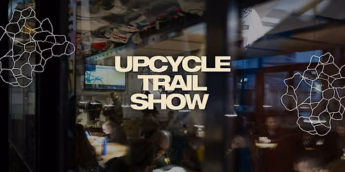 Upcycle Trail Show 2026